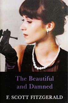 THE F.SCOTT FITZGERALD COLLECTION: THE BEAUTIFUL AND DAMNED