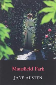 THE COMPLETE WORKS OF JANE AUSTEN: MANSFIELD PARK