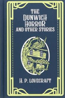 COLLECTION OF H. P. LOVECRAFT: THE DUNWICH HORROR AND OTHER STORIES