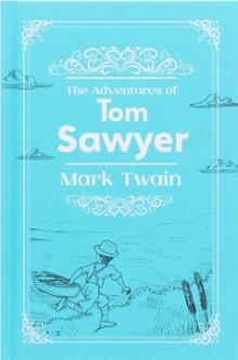 MARK TWAIN COLLECTION: THE ADVENTURES OF TOM SAWYER