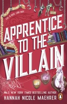 ASSISTANT TO THE VILLAIN (02): APPRENTICE TO THE VILLAIN