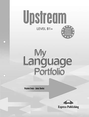 UPSTREAM LEVEL B1+ MY LANGUAGE PORTFOLIO