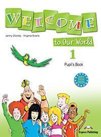 WELCOME TO OUR WORLD 1 ST/BK