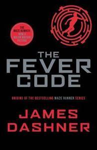 MAZE RUNNER (05): THE FEVER CODE