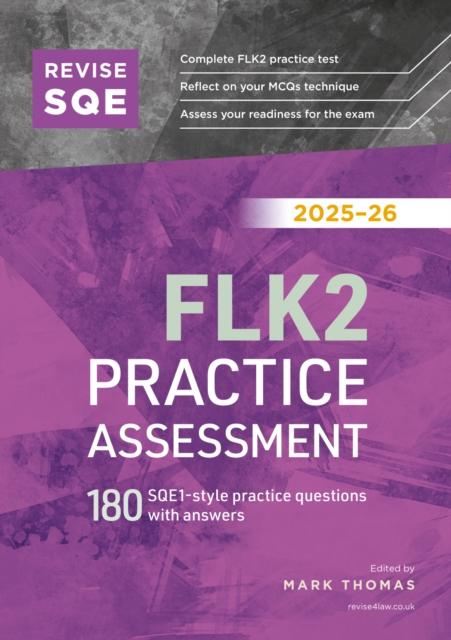 REVISE SQE FLK2 PRACTICE ASSESSMENT 2025/26 : 180 SQE1-STYLE QUESTIONS WITH ANSWERS