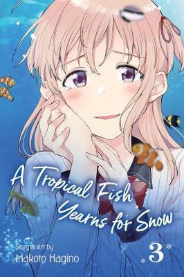 A TROPICAL FISH YEARNS FOR SNOW: VOL 03