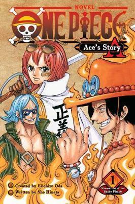 ONE PIECE: ACE'S STORY VOL 01: FORMATION OF THE SPADE PIRATES