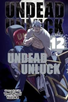 UNDEAD UNLUCK, VOL. 12