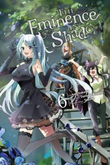 EMINENCE IN SHADOW, VOL. 6 (MANGA)
