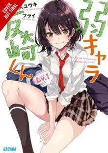 BOTTOM-TIER CHARACTER TOMOZAKI, VOL. 1 (LIGHT NOVEL)