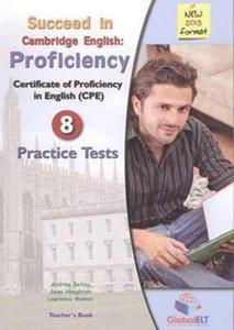 SUCCEED IN CPE 8 PRACTICE TESTS TCHR'S