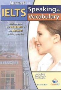 SUCCEED IN IELTS SPEAKING & VOCABULARY ST/BK