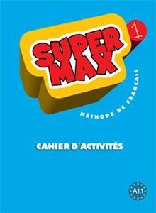 * SUPER MAX 1 A1.1 CAHIER