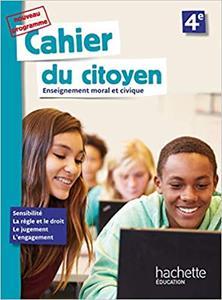 CAHIER DU CITOYEN ENSEIGNEMENT MORAL ET CIVIQUE