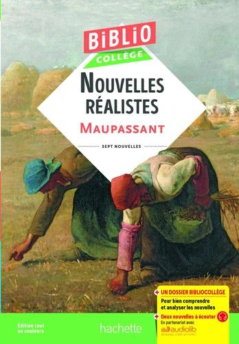 BIBLIOCOLLEGE - NOUVELLES REALISTES, GUY DE MAUPASSANT