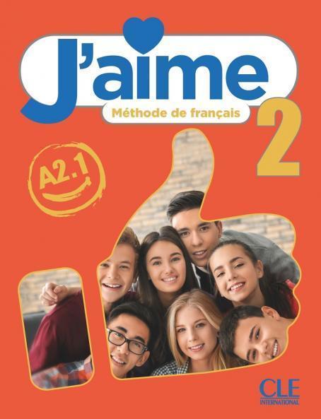 J'AIME 2 NIVEAU A2.1 LIVRE DE L'ELEVE