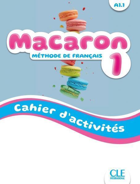 MACARON 1 NIVEAU A1.1 CAHIER