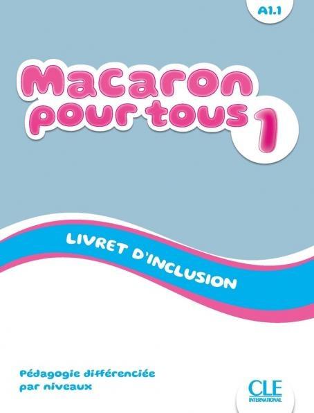 MACARON 1 NIVEAU A1.1 LIVRET D'INCLUSION