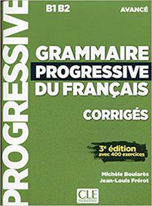 GRAMMAIRE PROGRESSIVE DU FRANCAIS AVANCE 3RD EDITION  CORRIGES - ΛΥΣΕΙΣ
