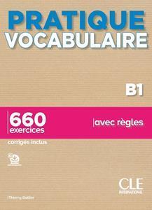 PRATIQUE VOCABULAIRE B1 (+650 EXERCISES+CORRIGES)