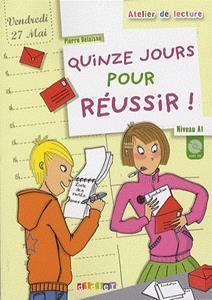 ATELIER DE LECTURE - QUINZE JOURS POUR REUSSIR! (+CD)