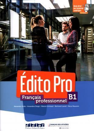 EDITO PRO B1 ELEVE (+DVD-ROM+LIVRE NUMERIQUE+ APPLI ONPRINT)