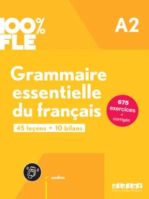 * 100% FLE - GRAMMAIRE ESSENTIELLE DU FRANCAIS A2 (+MP3+APP+CORRIGES)