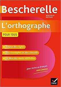 BESCHERELLE L'ORTHOGRAPHE NOUVELLE EDITION