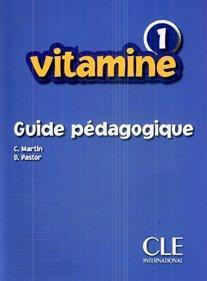 VITAMINE 1 GUIDE PEDAGOGIQUE