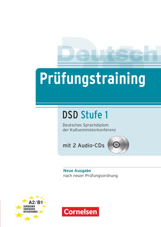 PRUFUNGSTRAINING DSD 1 A2-B1 (+CD)