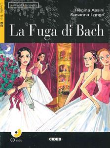 # 978-88-530-0180-1 # LA FUGA DI BACH (+CD)