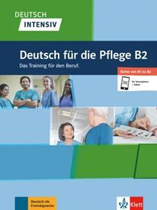 DEUTSCH INTENSIV DEUTSCH FUR DIE PFLEGE B2