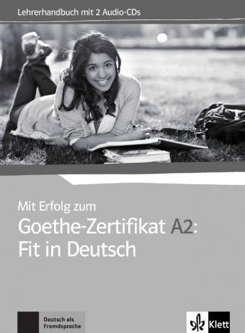 MIT ERFOLG ZUM GOETHE ZERTIFIKAT A2 ΚΑΘΗΓΗΤΗ LEHRERBUCH (+CD)