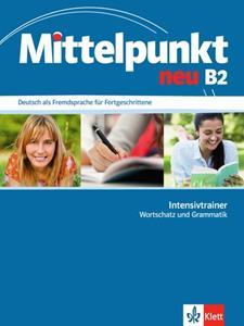 MITTELPUNKT NEU B2 INTENSIVTRAINER