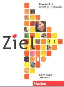ZIEL B1+ KURSBUCH LEKTION 1-8
