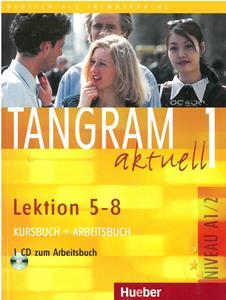 TANGRAM AKTUELL 1 KURSBUCH+ARBEITSBUCH+CD LEKTION 5-8