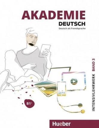 AKADEMIE DEUTSCH B1+ INTENSIVLEHRWERK (+CD)