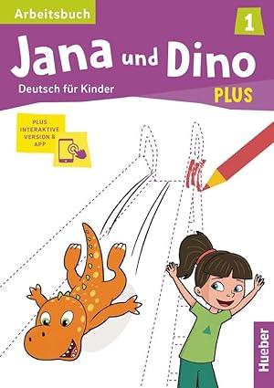 JANA UND DINO PLUS 1 ARBEITSBUCH (+INTERAKTIV)