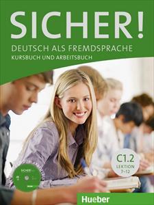 SICHER! C1/2 KURSBUCH (+ARBEITSBUCH+CD) LEKT. 7-12