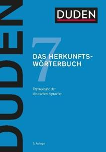 DUDEN 7 DAS HERKUNFTSWOERTERBUCH