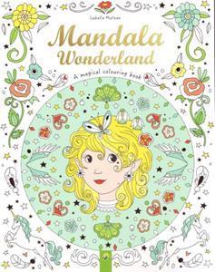 ## * A MAGICAL COLOURING BOOK : MANDALA WONDERLAND