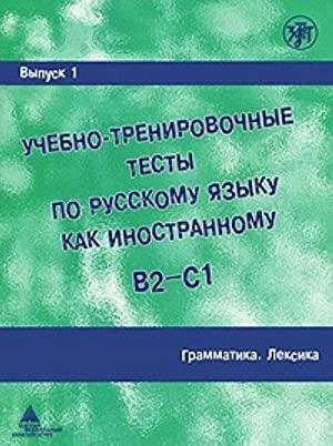TRAINING TESTS IN RUSSIAN AS A FOREIGN LANGUAGE 1 (GRAMMAR)