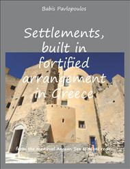 SETTLEMENTS, BUILT IN FORTIFIED ARRANGEMENT IN GREECE: FROM THE MEDIEVAL AEGEAN  SEA