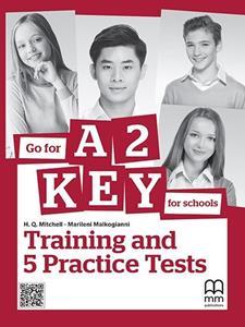 GO FOR KEY A2 (FOR SCHOOLS) PRACTICE TESTS ST/BK