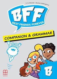 BFF - BEST FRIENDS FOREVER JUNIOR B COMPANION & GRAMMAR