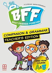 BFF - BEST FRIENDS FOREVER JUNIOR A & B COMPANION & GRAMMAR TCHR'S