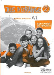 JUS D ORANGE 2 (Α1.2) MON CAHIER DE DEVOIRS