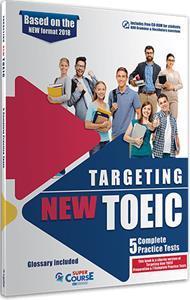 TARGETING NEW TOEIC 5 COMPLETE PRACTICE TESTS (+CD-ROM +GLOSSARY)