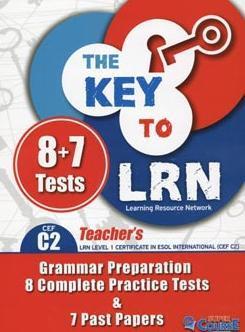 THE KEY TO LRN C2 (+7 PAST PAPERS) TCHR'S