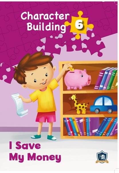 CHARACTER BUILDING 6: I SAVE MY MONEY (+CD)